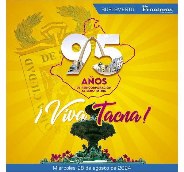 95 AÑOS DE REINCORPORACIÓN DE TACNA A LA HEREDAD NACIONAL