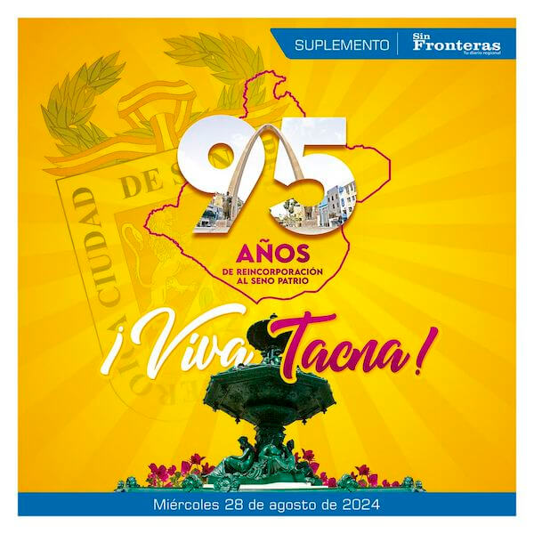 95 AÑOS DE REINCORPORACIÓN DE TACNA A LA HEREDAD NACIONAL